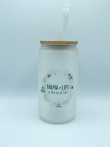 Mama Life Is The Best Life 16oz Glass Can